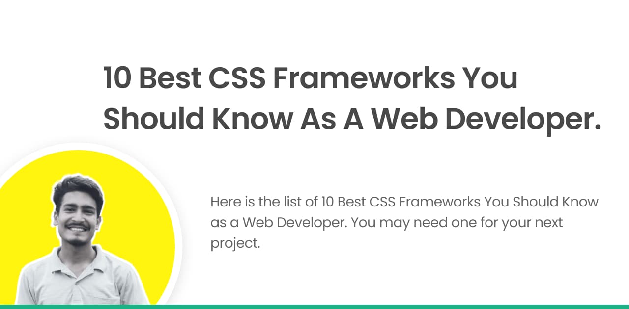 10 Best CSS Frameworks You Should Know as a Web Developer.